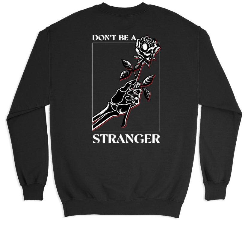 Don't Be A Stranger Crewneck